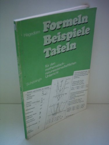 Beispielbild fr Formeln, Beispiele, Tafeln fr den mathematisch-naturwissenschaftlichen Unterricht in der Sekundarstufe I zum Verkauf von Paderbuch e.Kfm. Inh. Ralf R. Eichmann