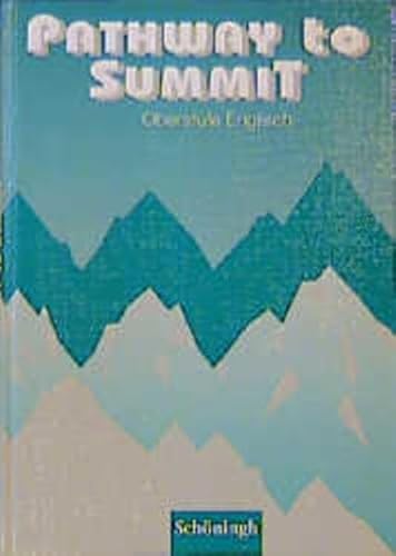9783506400307: Pathway to Summit. Schlerbuch. Neuausgabe.