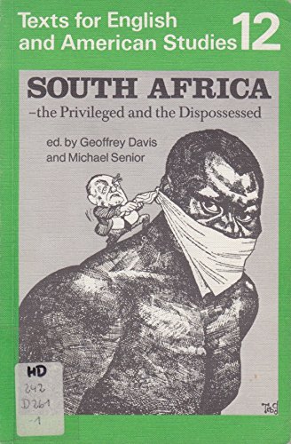 Beispielbild fr Texts for English and American Studies / South Africa: The Privileged and the Dispossessed. Students' Book zum Verkauf von Antiquariat Armebooks