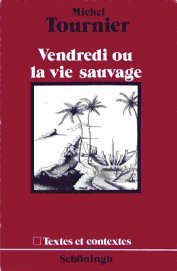 Beispielbild fr Vendredi ou la Vie Sauvage zum Verkauf von Ammareal