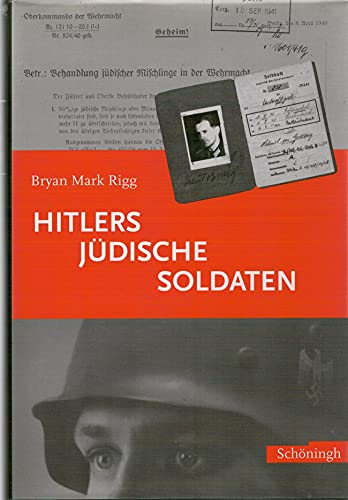 Hitlers Judische Soldaten - Rigg, Bryan Mark