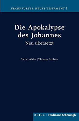 Stock image for Die Apokalypse Des Johannes : Neu Ubersetzt Von Stefan Alkier Und Thomas Paulsen -Language: german for sale by GreatBookPrices