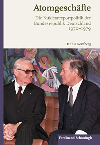 9783506703057: Atomgeschfte: Die Nuklearexportpolitik Der Bundesrepublik Deutschland 1970-1979