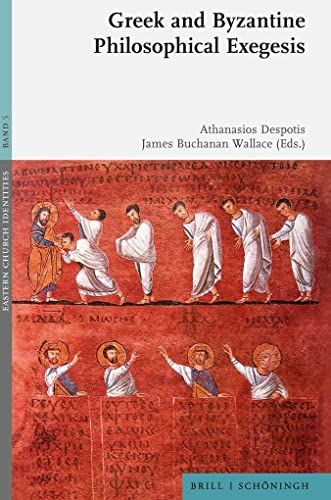 Stock image for Greek and Byzantine Philosophical Exegesis for sale by Blackwell's