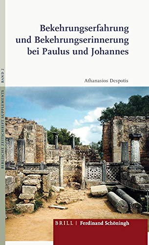 Stock image for Bekehrungserfahrung Und Bekehrungserinnerung Bei Paulus Und Johannes: 2 (Biblische Zeitschrift - Supplements) for sale by Chiron Media