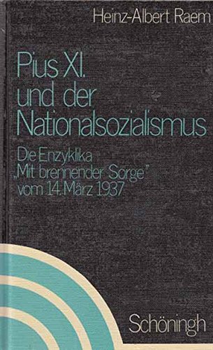 Pius XI. und der Nationalsozialismus : Die Enzyklika 