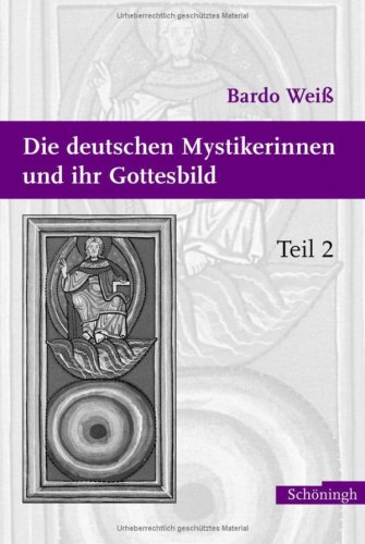 9783506713278: Die deutschen Mystikerinnen und ihr Gottesbild - Teil 2