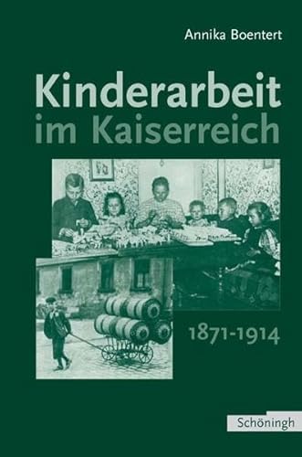 9783506713575: Kinderarbeit Im Kaiserreich 1871-1914