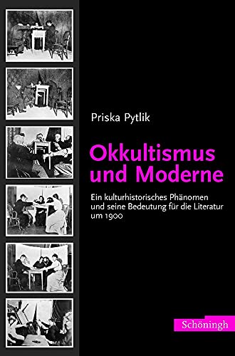 9783506713827: Okkultismus Und Moderne: Ein Kulturhistorisches Phnomen Und Seine Bedeutung Fr Die Literatur Um 1900