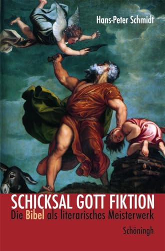9783506713926: Schicksal Gott Fiktion: Die Bibel ALS Literarisches Meisterwerk