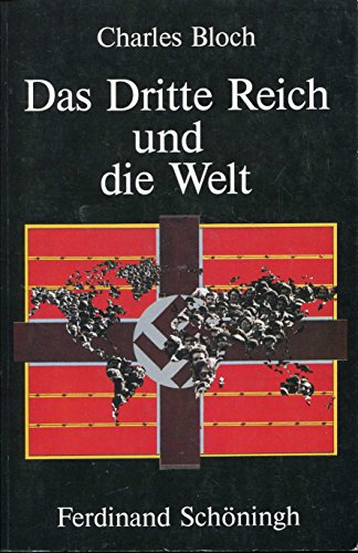 Stock image for Das Dritte Reich und die Welt. Die deutsche Auenpolitik 1933 - 1945 for sale by medimops