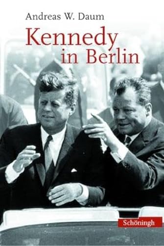 Stock image for Kennedy in Berlin (German Language Edition). for sale by NightsendBooks