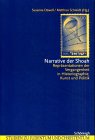 9783506723642: Narrative der Shoah: Reprsentationen der Vergangenheit in Historiographie, Kunst und Politik