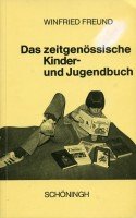 Beispielbild fr Das zeitgenoessische Kinder- und Jugendbuch. zum Verkauf von Antiquariat Lohmann