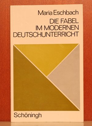 Stock image for Die Fabel im modernen Unterricht for sale by DER COMICWURM - Ralf Heinig