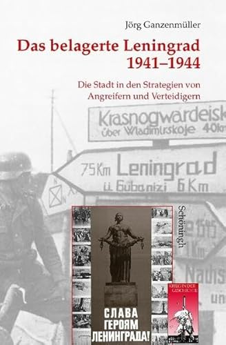 9783506728890: Das Belagerte Leningrad 1941-1944: Eine Stadt in Den Strategien Von Angreifern Und Verteidigern. 2. Auflage: 22 (Krieg in Der Geschichte)