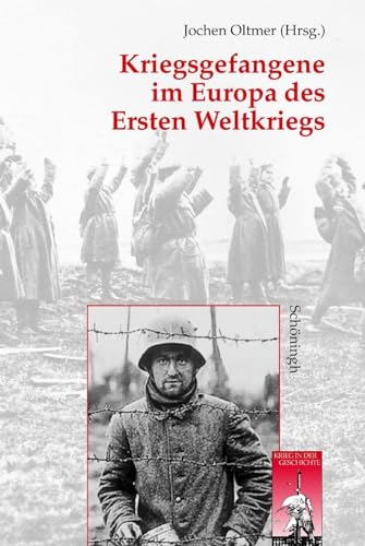 9783506729279: Kriegsgefangene Im Europa Des Ersten Weltkriegs: 24 (Krieg in Der Geschichte)