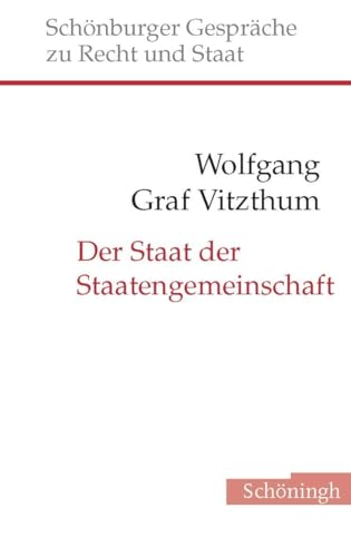 Stock image for Der Staat der Staatengemeinschaft. Zur internationalen Verflechtung als Wirkungsbedingung moderner Staatlichkeit. for sale by Altstadt Antiquariat M. Weiers