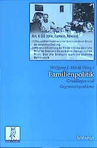 9783506734044: Familienpolitik: Grundlagen Und Gegenwartsprobleme: 102 (Rechts- Und Staatswissenschaftliche Verffentlichungen Der Grres-Gesellschaft)