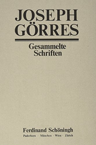 Stock image for Joseph Grres - Gesammelte Schriften: Schriften zum Klner Ereignis, Vierter Teil Die Wallfahrt nach Trier: Bd 17/4 for sale by medimops