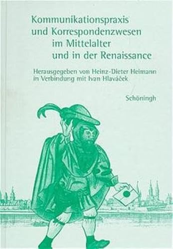 Beispielbild fr Kommunikationspraxis und Korrespondenzwesen im Mittelalter und in der Renaissance. zum Verkauf von Wissenschaftliches Antiquariat Kln Dr. Sebastian Peters UG