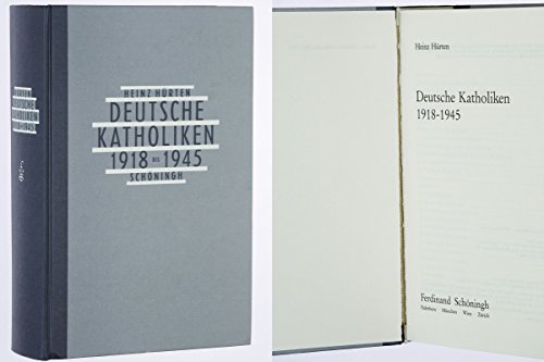 deutsche katholiken 1918 - 1945. - hürten, heinz