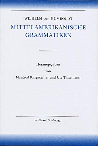 9783506739896: Amerikanische Sprache / Wilhelm Von Humboldt - Mittelamerikanische Grammatiken