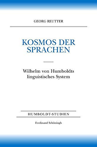 9783506740311: Kosmos der Sprachen. Wilhelm von Humboldts linguistisches System