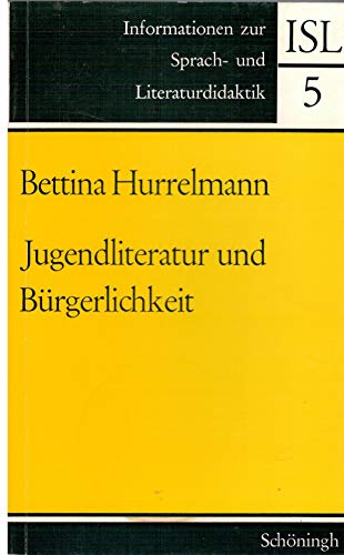 Jugendliteratur und Bürgerlichkeit. Soziale Erziehung in der Jugendliteratur der Aufklärung am Be...