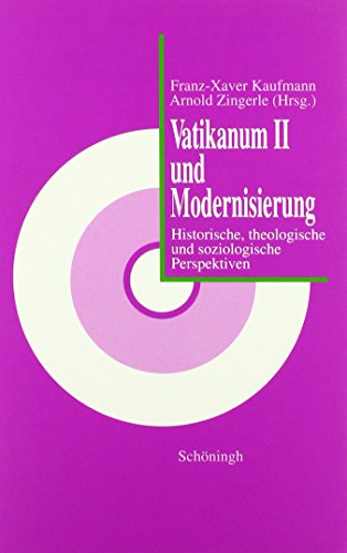 Beispielbild fr Vatikanum II und Modernisierung. Historische, theologische und soziologische Perspektiven zum Verkauf von medimops