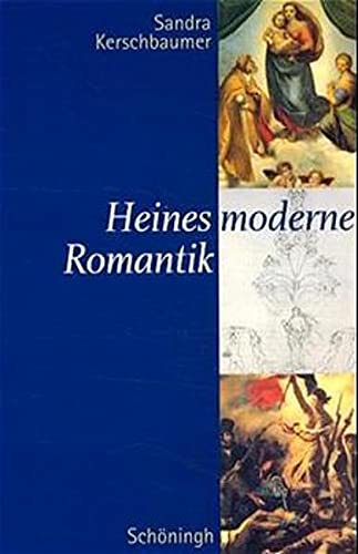 Beispielbild fr Heines moderne Romantik zum Verkauf von medimops