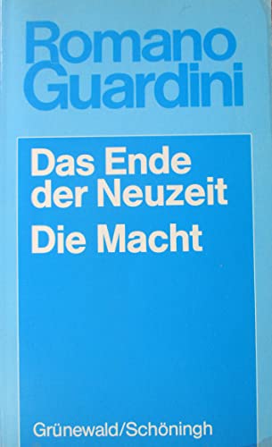 Romano Guardini - Werke / Das Ende der Neuzeit. Die Macht - Guardini, Romano