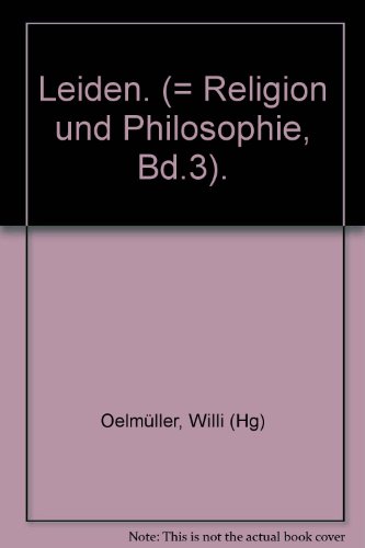 9783506747730: Leiden. (= Religion und Philosophie, Bd.3).