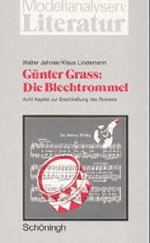 9783506750617: Gunter Grass, Die Blechtrommel: Acht Kapitel zur Erschliessung des Romans (Modellanalysen Literatur) (German Edition)