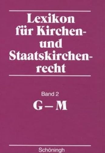 9783506751416: Lexikon fr Kirchen- und Staatskirchenrecht. G - M: Bd. 2.