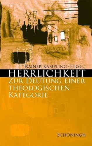 Beispielbild fr Herrlichkeit: Zur Deutung einer theologischen Kategorie zum Verkauf von medimops