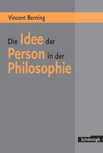 Die Idee Der Person in Der Philosophie: Ihre Bedeutung FÃ¼r Die GeschÃ¶pfliche Vernunft Und Die Analoge Urgrunderkenntnis Von Mensch, Welt Und Gott. ... der Religion Und Ã–kumenik) (German Edition) (9783506757401) by Berning, Vincent