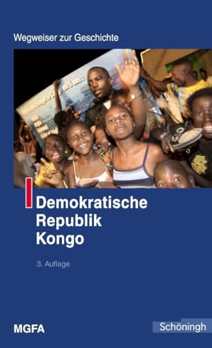 9783506757456: Demokratische Republik Kongo. Wegweiser zur Geschichte