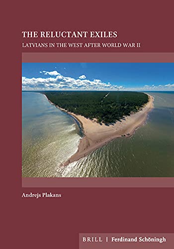 9783506760289: The Reluctant Exiles: Latvians in the West After World War II (On the Boundary of Two Worlds)