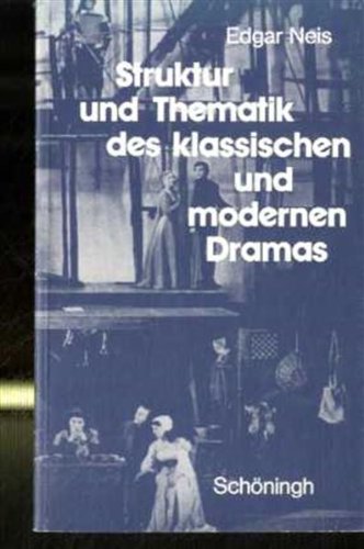 Beispielbild fr Struktur und Thematik des klassischen und modernen Dramas zum Verkauf von Bildungsbuch