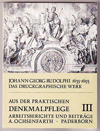 Beispielbild fr Johann Georg Rudolphi, 1633-1693: Das Druckgraphische Werk - Gemldekatalog-Nachtrag zum Verkauf von Paderbuch e.Kfm. Inh. Ralf R. Eichmann