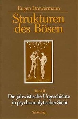 Beispielbild fr Strukturen des Bsen. Die jahwistische Urgeschichte in exegetischer, psychoanalytischer und philosophischer Sicht: Strukturen des Bsen, Tl.2, Die . in psychoanalytischer Sicht: TEIL 2 zum Verkauf von medimops