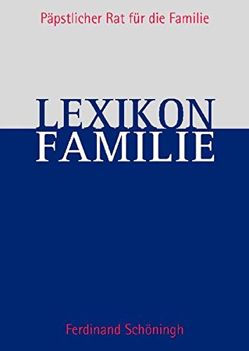 Stock image for Lexikon Familie und Leben: Herausgegeben vom Ppstlichen Rat fr die Familie for sale by medimops