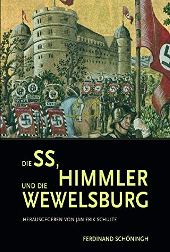 Beispielbild für Die SS, Himmler und die Wewelsburg Schulte zum Verkauf von nova & vetera e.K.