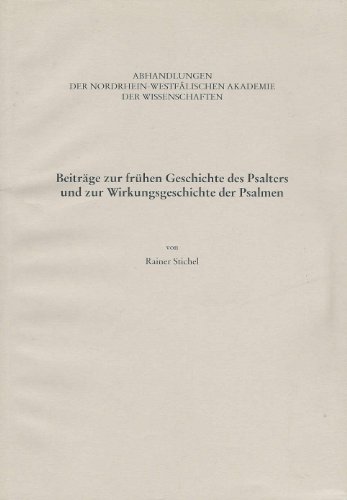 Beiträge zur frühen Geschichte des Psalters und zur Wirkungsgeschichte der Psalmen.