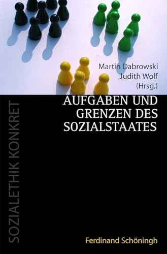 9783506764393: Aufgaben und Grenzen des Sozialstaats