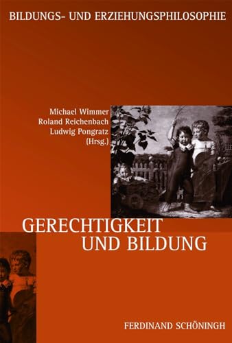 Beispielbild fr Gerechtigkeit und Bildung. zum Verkauf von modernes antiquariat f. wiss. literatur