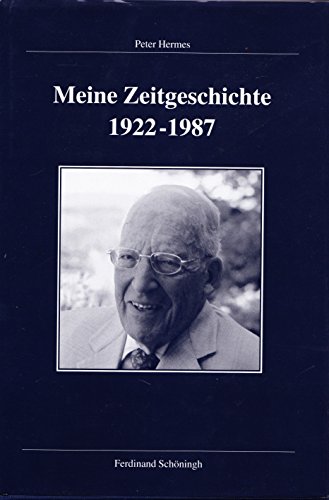 Beispielbild fr Meine Zeitgeschichte 1922-1987. zum Verkauf von Antiquariat Eule