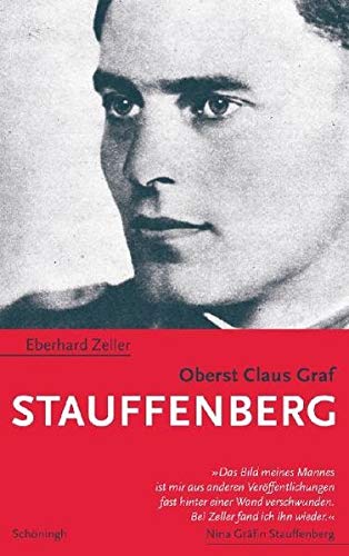 9783506765611: Oberst Claus Graf Stauffenberg: Ein Lebensbild