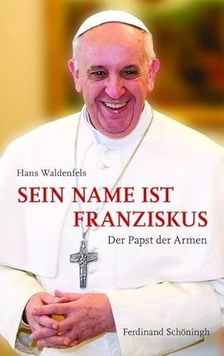 Imagen de archivo de Sein Name ist Franziskus. Der Papst der Armen a la venta por medimops